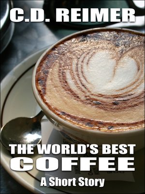 cover image of The World's Best Coffee (Short Story)
